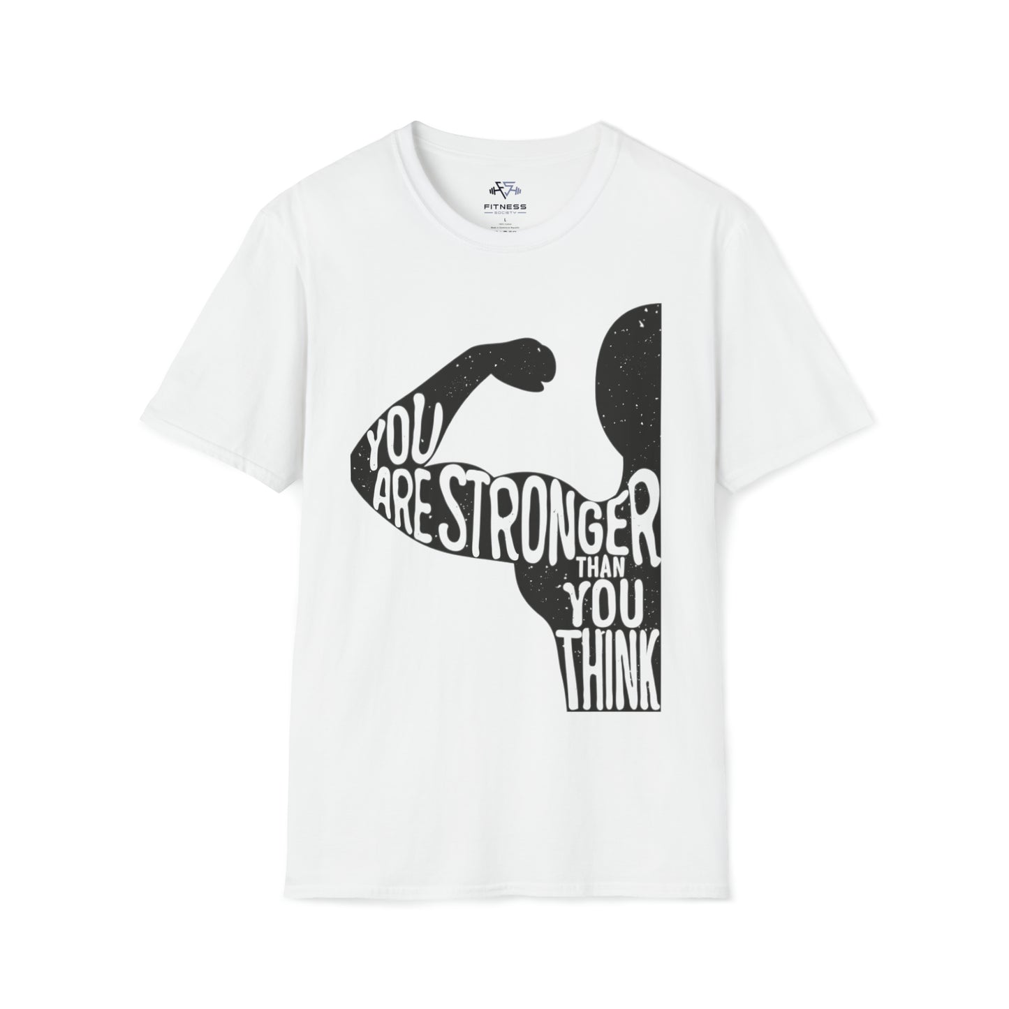 You Are Stronger Then You Think T-Shirt