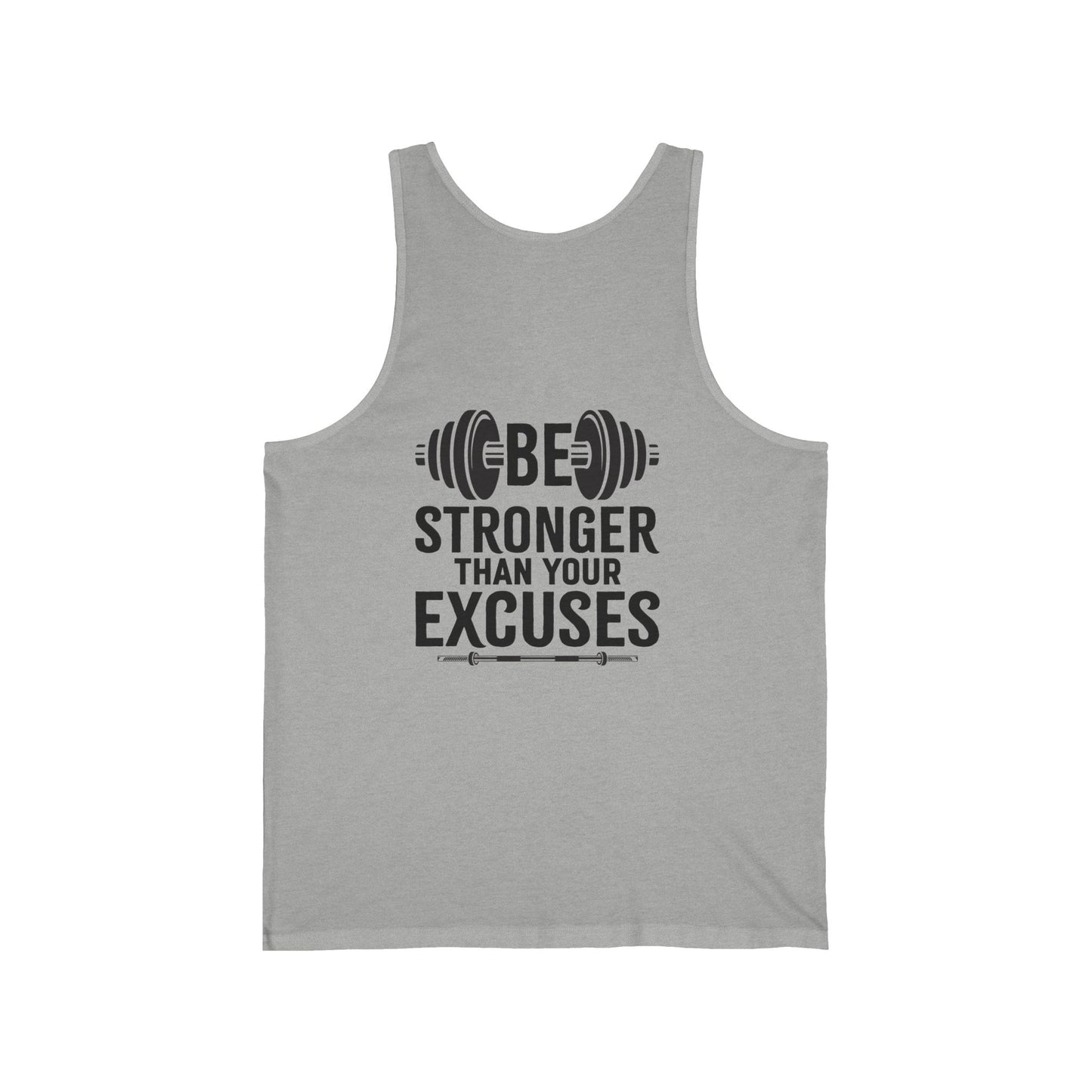 Stronger then Excuses Unisex Tank