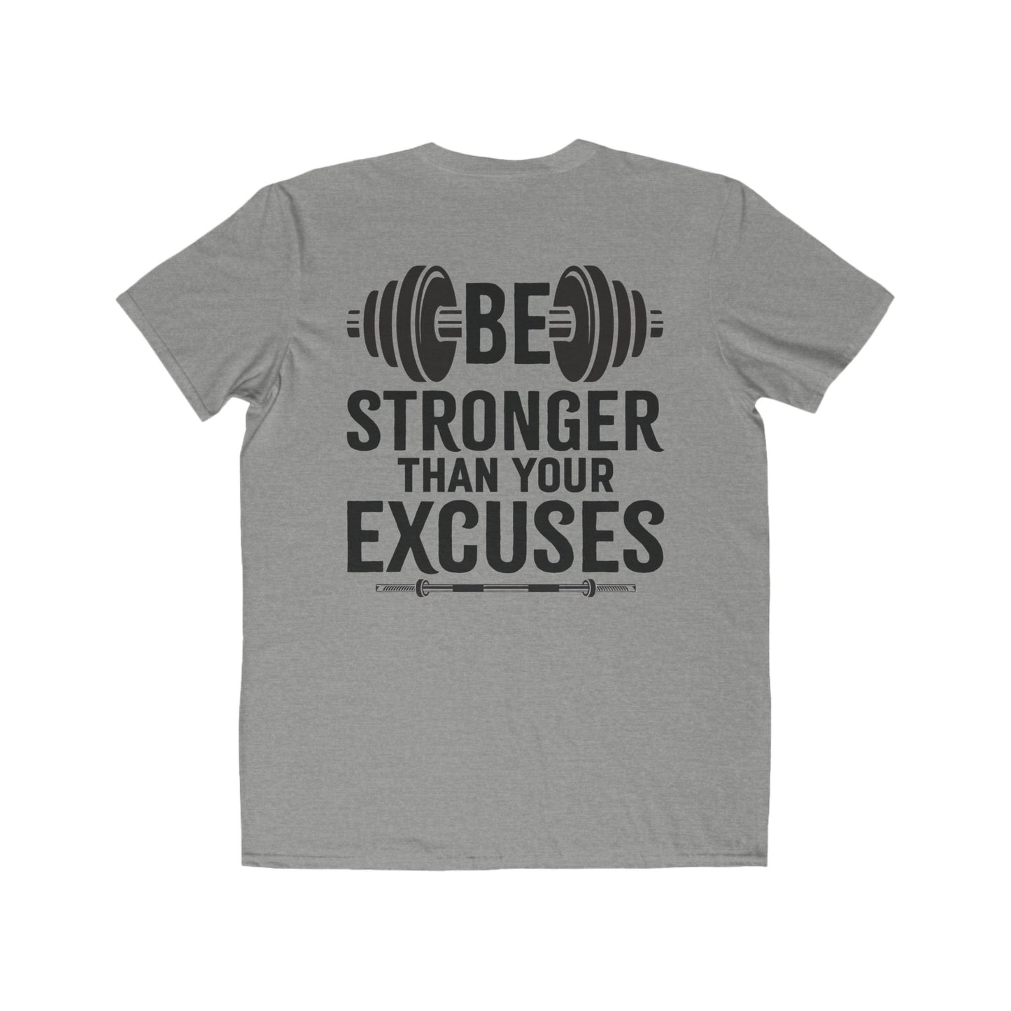 Stronger then Excuses Tee