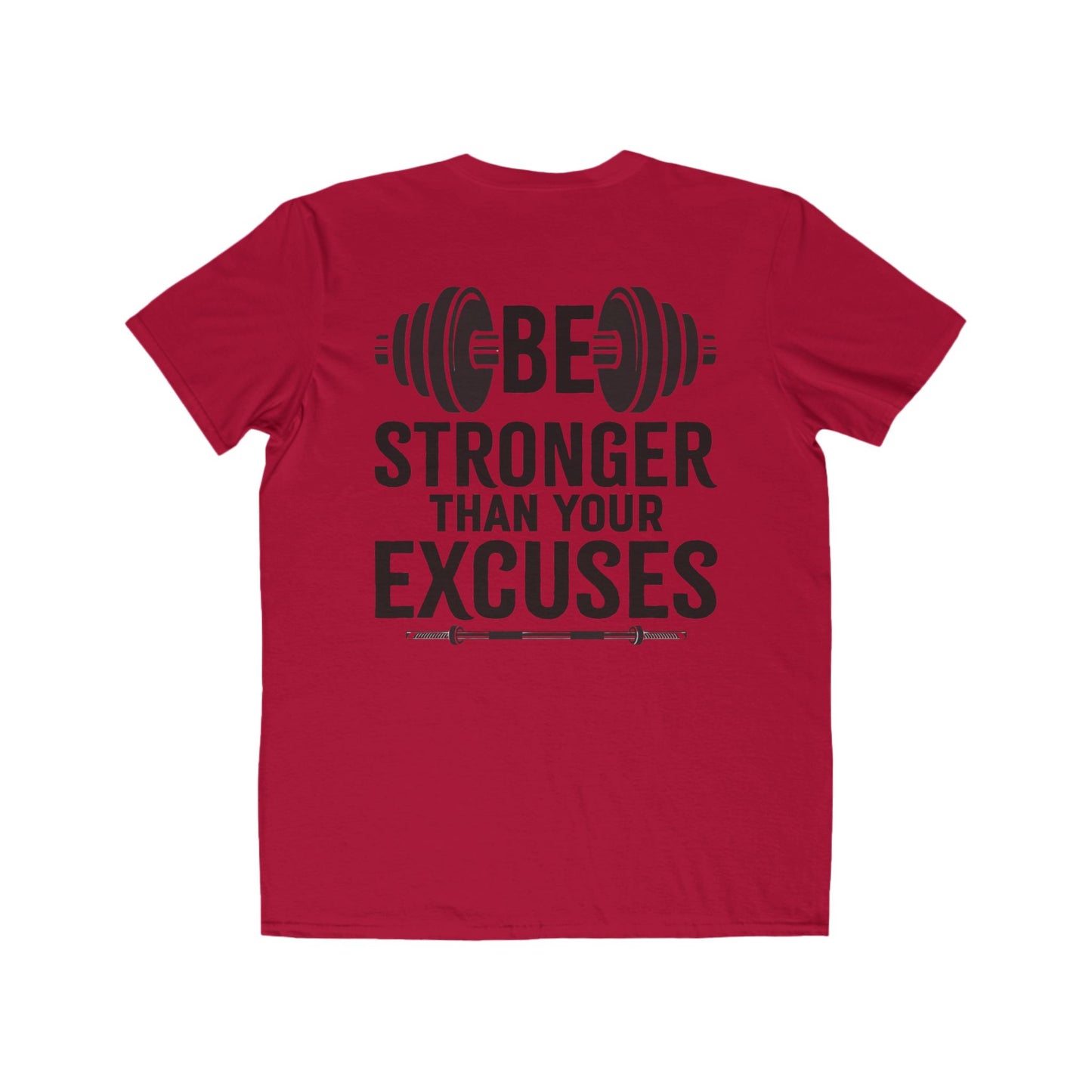 Stronger then Excuses Tee