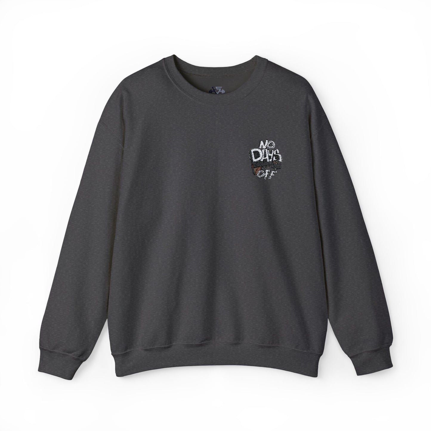 Embroidered "No Days Off"  Crewneck Sweatshirt